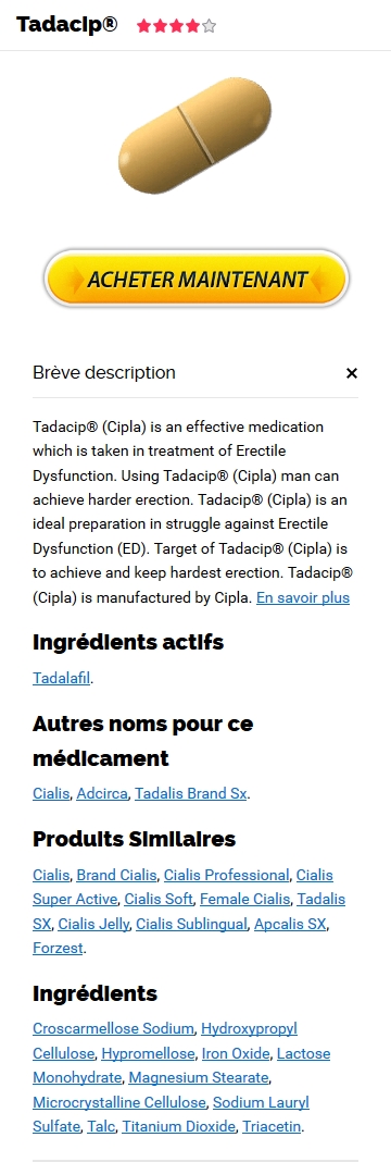 Tadacip GA�nA�rique Pas Cher