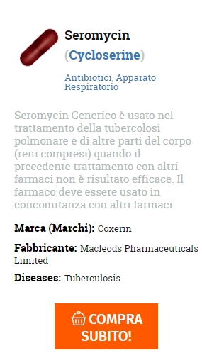 Seromycin prezzo più basso