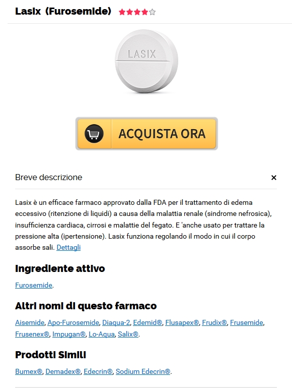 Posso Comprare Lasix 40 mg Senza Prescrizione Medica – Solo 100% di qualità – Migliore sito per l’acquisto di farmaci generici